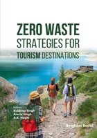 Zero Waste Strategies for Tourism Destinations B0HHWXHDSN Book Cover