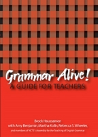 Grammar Alive: A Guide for Teachers 0814118720 Book Cover