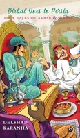 Birbal Goes to Persia: Four Tales of Akbar and Birbal 9365235499 Book Cover
