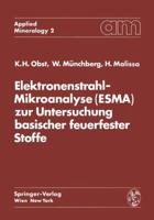 Elektronenstrahl-Mikroanalyse (Esma) Zur Untersuchung Basischer Feuerfester Stoffe 3709182751 Book Cover