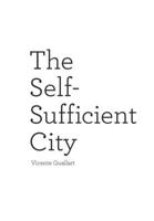 The Self-Sufficient City: Inhabiting at the Information Society 1940291038 Book Cover