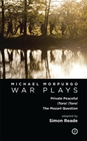 Morpurgo: War Plays 1849433909 Book Cover