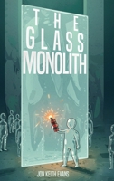 The Glass Monolith 1966647492 Book Cover