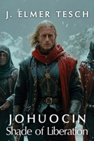 Johuocin: Shade of Liberation B0DWHYTVHN Book Cover