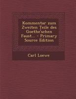 Kommentar Zum Zweiten Teile Des Goethe'schen Faust... 1294866524 Book Cover