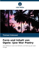 Form und Inhalt von Ogele: Ijaw War Poetry 6207145984 Book Cover