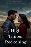 The High Timber Reckoning B0GMLC1SC6 Book Cover