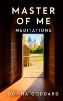 Master of Me: Meditations 0648611361 Book Cover