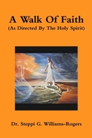 A Walk Of Faith 1794724044 Book Cover