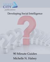 Developing Social Intelligence 1640040196 Book Cover