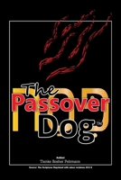 The Passover Dog: The Theory of The Passover Dog/Mythology of Anubis as demi-god hybrid of death B0H1YRDM2J Book Cover