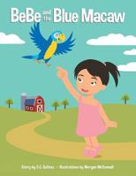 BeBe and the Blue Macaw 1480835811 Book Cover