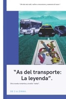 AS DEL TRANSPORTE: LA LEYENDA ("Universo denominado B") (Spanish Edition) B0FMKKHR55 Book Cover