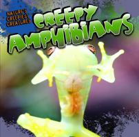 Creepy Amphibians 1433964813 Book Cover