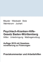 Psychisch-Kranken-Hilfe-Gesetz Baden-Württemberg: Praxiskommentar und Arbeitshilfen (German Edition) 3750423938 Book Cover