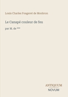 Le Canapé couleur de feu: par M. de *** (French Edition) 3387452403 Book Cover