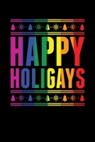 Happy Holigays: Christmas Eve Notebook - Gay Xmas Snowman LGBTQ Winter Santa Claus Holiday Pride Season Mini Notepad Gift College Ruled (6"X9") 1709779527 Book Cover