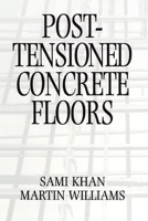 Post-Tensioned Concrete Floors 0367401754 Book Cover