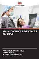 Main-d'Oeuvre Dentaire En Inde (French Edition) 6207680812 Book Cover