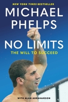 No Limits: The Will to Succeed 1439130728 Book Cover