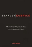 Stanley Kubrick: A Narrative and Stylistic Analysis 0275950824 Book Cover