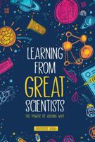 Learning from Great Scientists: The Power Of Asking Why 8119670078 Book Cover
