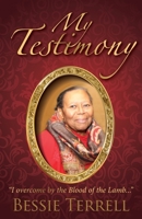 My Testimony: I Overcome by the Blood... B0882J3X69 Book Cover