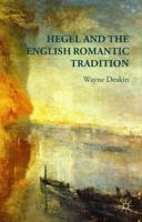 Hegel and the English Romantic Tradition 1137482176 Book Cover