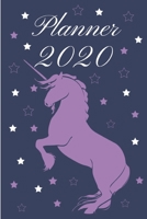 2020 Planner: Unicorn Weekly Agenda /Calendar / Appointment Book With To Do List and Monthly Vision Board 1706530021 Book Cover