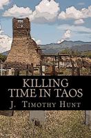 Killing Time in Taos 0987804405 Book Cover