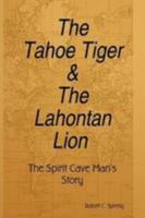 The Tahoe Tiger & The Lahontan Lion 055702370X Book Cover