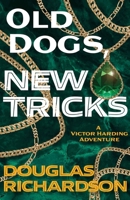 Old Dogs, New Tricks 1611535255 Book Cover