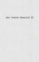 Der letzte Idealist II 3755753219 Book Cover