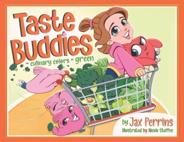 Taste Buddies - Culinary Colors - Green B0CPRRW298 Book Cover