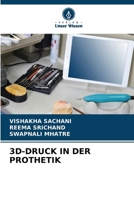 3d-Druck in Der Prothetik (German Edition) 6209833268 Book Cover