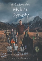 The Saviors of the Myhian Dynasty 1648016383 Book Cover