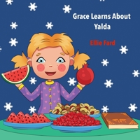 Grace Learns about Yalda 1688453547 Book Cover