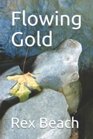 Flowing Gold 1516986016 Book Cover