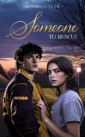 Someone to Rescue 1966534078 Book Cover