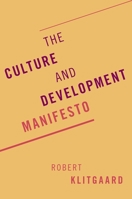 The Culture and Development Manifesto 0197517730 Book Cover
