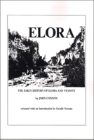 The Early History of Elora and Vicinity 0889200122 Book Cover