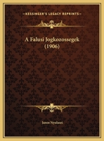 A Falusi Jogkozossegek (1906) 1169397255 Book Cover