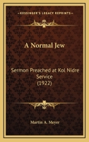 A Normal Jew: Sermon Preached at Kol Nidre Service 1147838259 Book Cover