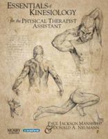 Essentials of Kinesiology for the Physical Therapist Assistant [with Chiarello's Mastering Kinesiology: An Online Learning Experience] 0323089445 Book Cover