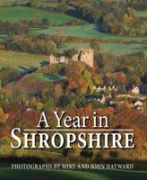 A Year in Shropshire 191072338X Book Cover