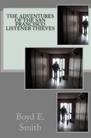 The Adventures of the San Francisco Listener Thieves 0615525075 Book Cover