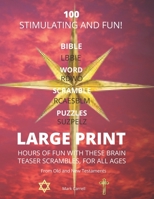 100 Large Print Bible Word Scramble Puzzles: Test your Bible knowledge while having hours of fun 1705961053 Book Cover