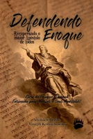 DEFENDENDO ENOQUE - RECUPERANDO O MAIOR DOS APOSTOLOS 6553923388 Book Cover