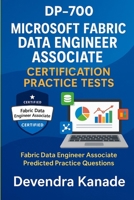 DP-700: Microsoft Fabric Data Engineer Associate Certification Practice Tests/Questions 300+ Questions Mobile Friend Friendly Format: Fabric Data ... Questions (Global Exam Practice Tests) B0FFMPM3GL Book Cover