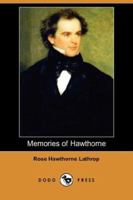 Memories of Hawthorne 1515346749 Book Cover